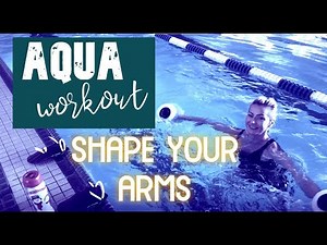 Shape your arms with this Aqua Workout