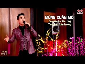 ♫ MỪNG XUÂN MỚI | St: Lm Kim Long | Xuân Trường