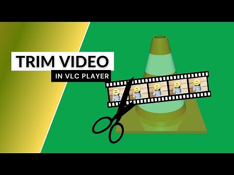 Trim a video using VLC Player | Tutorial