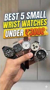 Best 5 Small Wrist Watches under ₹3000| Watchology Episode- 12 | #watchcollections #casioae1200