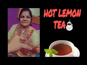 How to make hot lemon Tea at home ☕☕