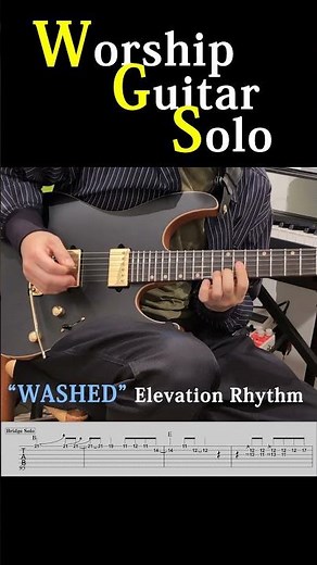 WASHED TAB Guitar Solo – Elevation Rhythm #Shorts #elevationrhythm #worshipguitar #nocapo