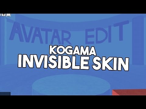 KOGAMA INVISIBLE SKIN - KOGAMA BUILD #1