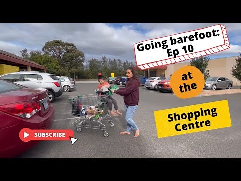 Going barefoot: Ep 10 | Grocery shopping | People stare but don't say anything