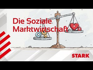 Die Soziale Marktwirtschaft | STARK erklärt