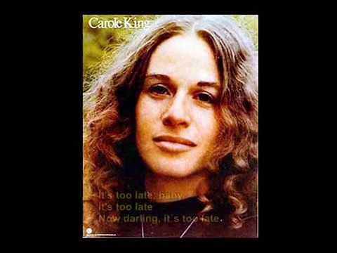 Carole King - It's Too Late (1971)