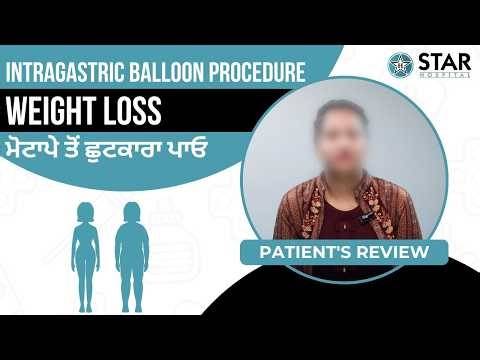 Intragastric Balloon Patient Testimonial In India | Intra Gastric Balloon Treatment in India