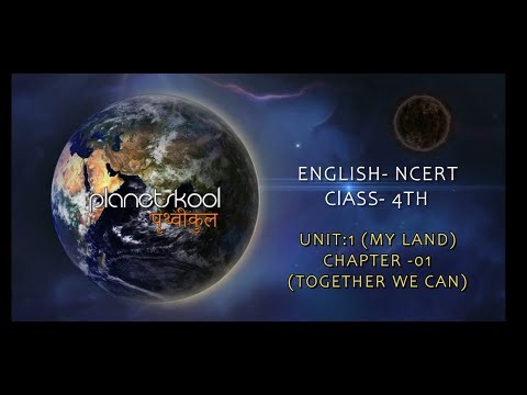 NCERT | Class - 4th | English | Chapter - 1 | Together We Can