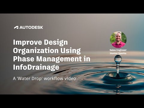 Improve Design Organization Using Phase Management in InfoDrainage
