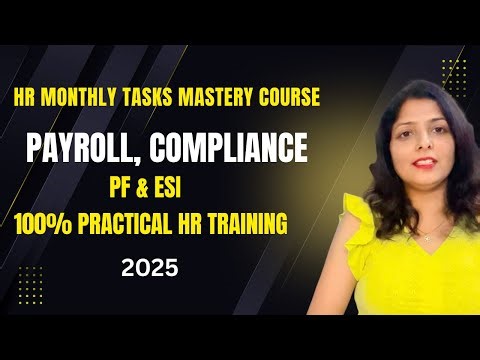 HR Monthly Tasks Mastery Course | Payroll, Compliance, PF & ESI | Practical HR Training
