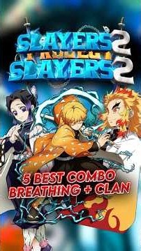 BEST 5 BREATHING + CLAN COMBO IN PROJECT SLAYER 2