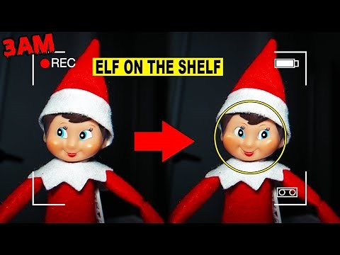 DO NOT PLAY WITH ELF ON THE SHELF AT 3AM | CAMERA CAUGHT ELF ON THE SHELF MOVING (REAL FOOTAGE)