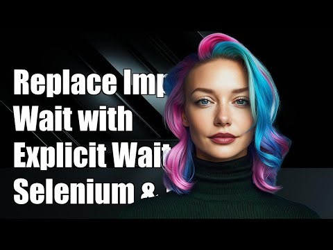Replace implicit wait with explicit wait (selenium webdriver & java)