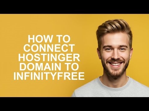How To Connect Hostinger Domain To InfinityFree