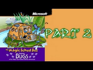 Whoa I Remember: Magic School Bus Explores Bugs: Part 2