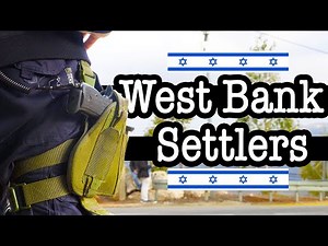 Head for the Hilltops | Israeli Settlers in the West Bank