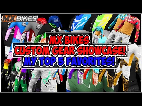 MX BIKES Custom Gear Showcase - My Top 5 Favorite Custom Gearsets!