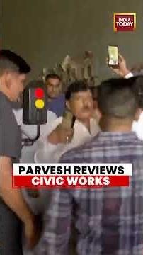 Parvesh Verma Reviews Civic Works | Delhi PWD Minister Inspects East Delhi Infrastructure #bjp