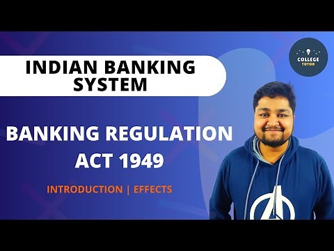 Banking Regulation Act 1949 | History | Objectives | Social Control | Indian Banking System