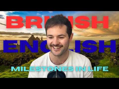 Milestones in Life | British English Podcast
