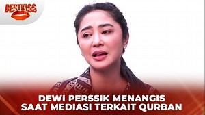 Terjadi Kesalahpahaman Terkait Hewan Qurbannya, Dewi Perssik Berurai Air Mata | Best Kiss