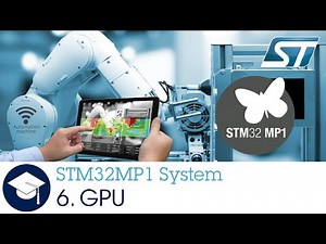 STM32MP1 OLT - 6. System Graphics Processing Unit GPU