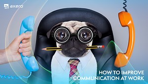 41 Smart Tips to Improve Communication in the Workplace