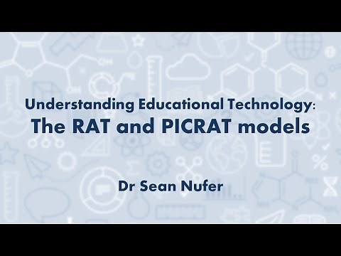 Understanding educational technology - the RAT and PICRAT models