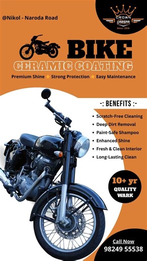 CROWN CAR SPA on Instagram: "*⭐ BIKE CERAMIC COATING* 🔧 WHAT WE DO Here’s clean, professional Instagram-ready content for Bike Ceramic Coating, perfect for your detailing business: ✨ *BENEFITS :-* Paint Surface Prep Deep Decontamination Ceramic Layer Application Panel-by-Panel Coating Heat & UV Protection Final Gloss Finish 📍 Visit us: *07, Shivnandan Arcade,Manohar Villa Cross Road, Bhavani Chowk, Nikol - Naroda road, Ahmedabad* 📞 Book Now: *9824955538* #BikeCeramicCoating #BikeDetailing #Tw