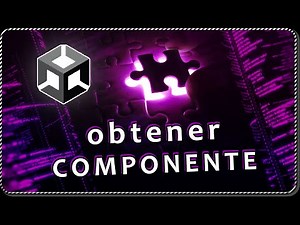 Cómo OBTENER COMPONENTE de un GameObject a través de código en Unity - Función GetComponent()