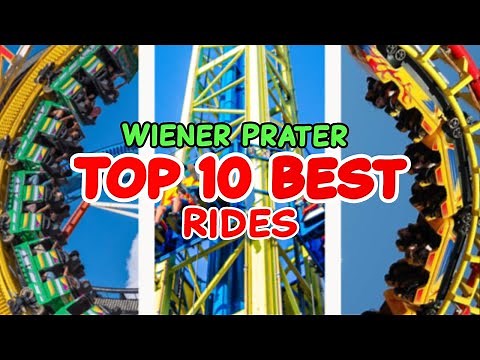Top 10 rides at Wiener Prater - Vienna, Austria | 2022