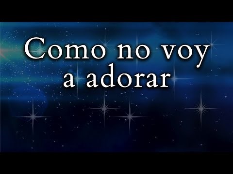 Como no voy a adorar / Cuando te alabo | Música Cristiana de Adoración con Letra