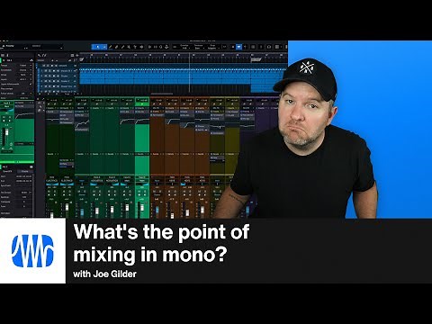 What’s the Point of Mixing Audio in Mono? | PreSonus
