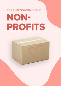 Nonprofit text messaging: How to engage supporters with SMS
