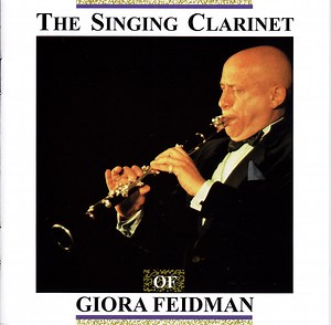 Giora Feidman - The Singing Clarinet Of Giora Feidman