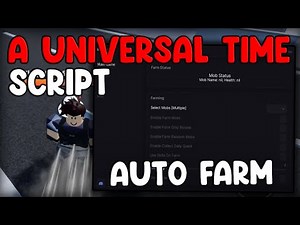 [UPD 4.7] A Universal Time Script Kill Aura, Auto Farm & Collect All Drops - Roblox 2025