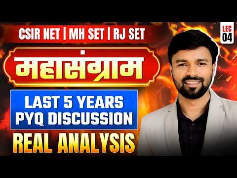 Real Analysis | Last 5 Years PYQ Discussion | CSIR NET | MH SET | RJ SET | Lec-04 | IFAS