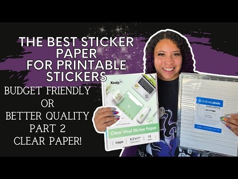 Best Sticker Paper for Printables Part 2- Clear Sticker Paper