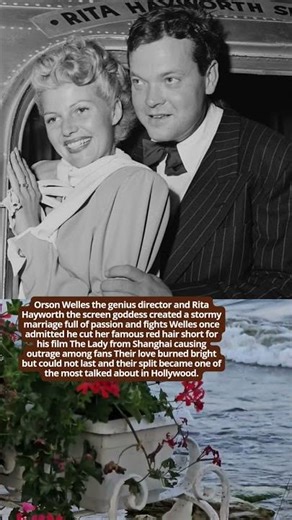Orson Welles and Rita Hayworth Fire and Cinema #hollywoodbuzz #facts #vintage #love