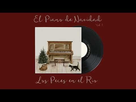 Los Peces En El Rio (Piano Version) - El Piano de Mexico