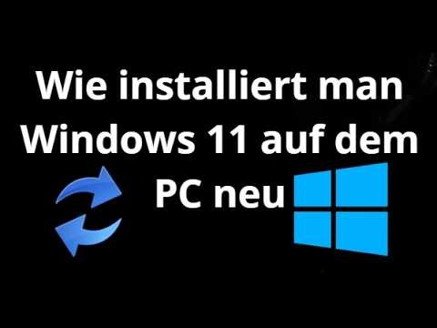 Wie installiert man Windows 11 auf dem PC neu – Vollständige Anleitung