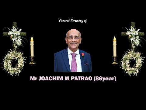 Funeral Service of JOACHIM M PATRAO [ Age 86 years) (Prop: Juliet Printing Press),