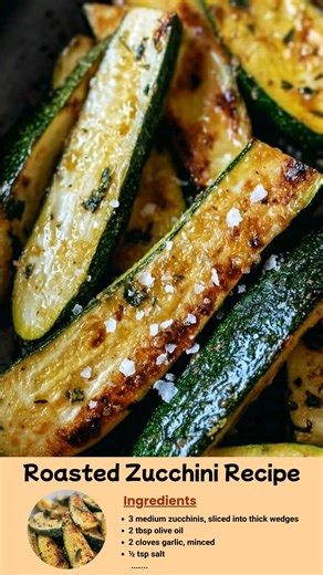 2.2K views · 15 reactions | Roasted Zucchini Recipe – The Perfect...