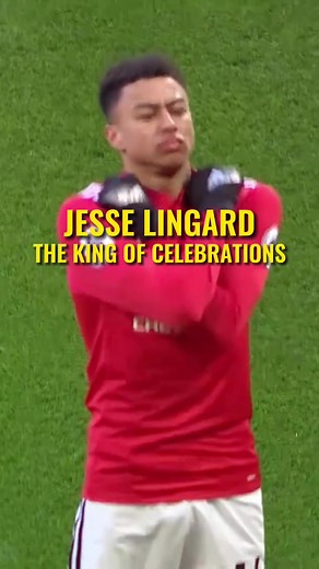 Jesse Lingard Celebration Dances: Football's Iconic Celebrations