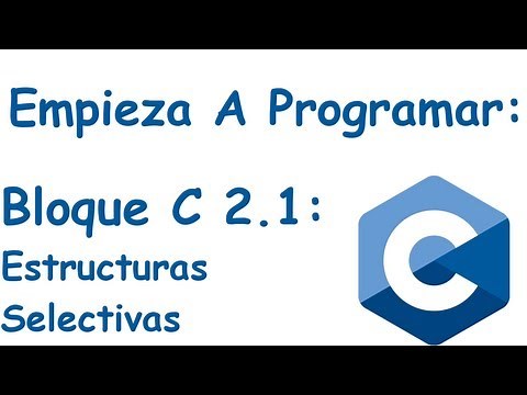 Bloque 2.1: Estructuras Selectivas