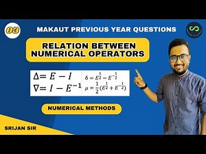 Relation Between Numerical Operators | Operators | Shift Operator | Numerical Methods | Srijan Sir