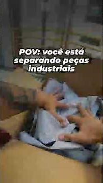 POV: você está separando peças industriais