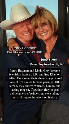 Larry Hagman and Linda Gray: The Duo That Made Dallas Legendary