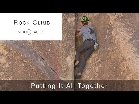 Crack Climbing: Putting It All Together