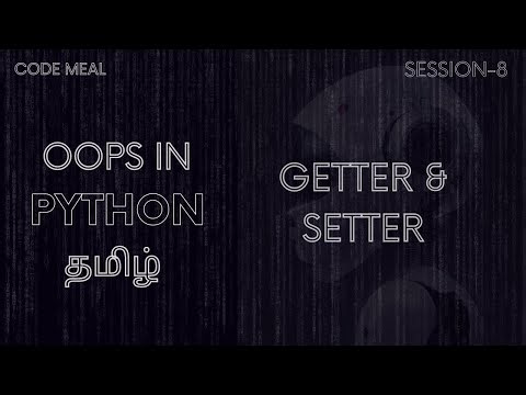 Getter & Setter - Session 8 - Python - Tamil